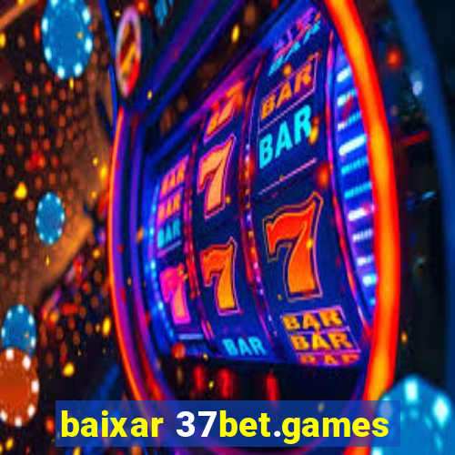 baixar 37bet.games